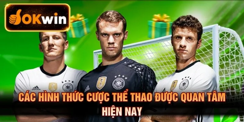 Các hình thức cược thể thao được quan tâm hiện nay