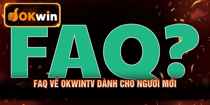 Giải đáp thắc mắc phổ biến giúp người chơi hiểu rõ hơn
