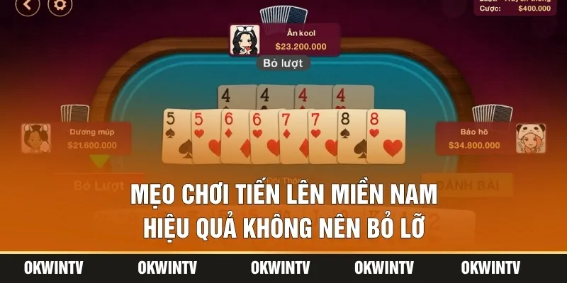 Mẹo chơi Tiến lên miền Nam hiệu quả không nên bỏ lỡ